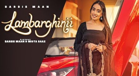 Lambarghinii Lyrics Barbie Maan