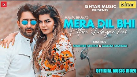 Mera Dil Bhi Kitna Pagal Hai Lyrics Mamta Sharma