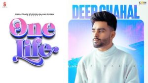 One Life Lyrics Deep Chahal