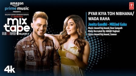 Pyar Kiya Toh Nibhana/Wada Raha Lyrics Jonita x Millind