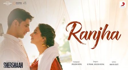 Ranjha Lyrics Shershaah | B Praak