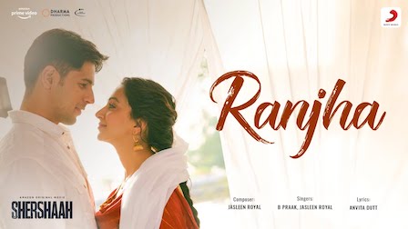 Ranjha Lyrics Shershaah | B Praak