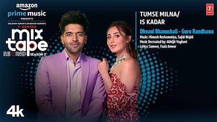 Tumse Milna/Is Kadar Lyrics Guru Randhawa x Dhvani Bhanushali