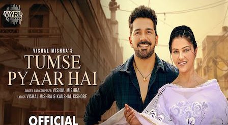 Tumse Pyaar Hai Lyrics Vishal Mishra