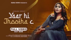 Yaar Hi Jhootha C Lyrics Afsana Khan