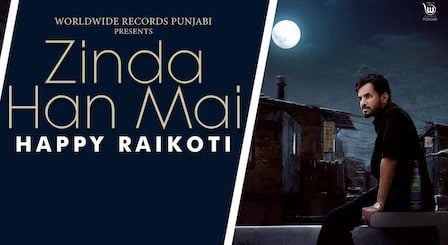 Zinda Han Mai Lyrics Happy Raikoti