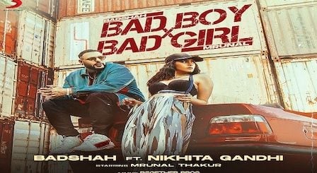 Bad Boy x Bad Girl Lyrics Badshah | Nikhita Gandhi