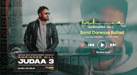 Band Darwaze Ballad Lyrics Amrinder Gill | Judaa 3