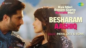 Besharam Aashiq Lyrics Payal Dev x Romi