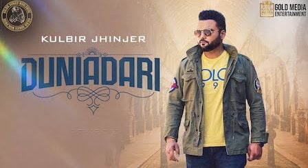 Duniyadari Lyrics Kulbir Jhinjer