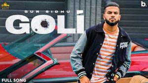 Goli Lyrics Gur Sidhu x Deepak Dhillon