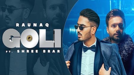 Goli Lyrics Raunaq x Shree Brar