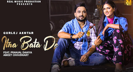 Itna Bata De Lyrics Gurlez Akhtar | Pranjal Dahiya