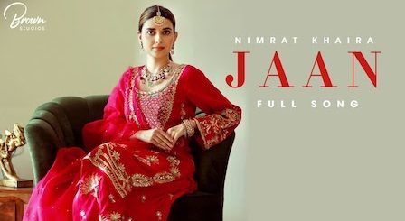 Jaan Lyrics Nimrat Khaira