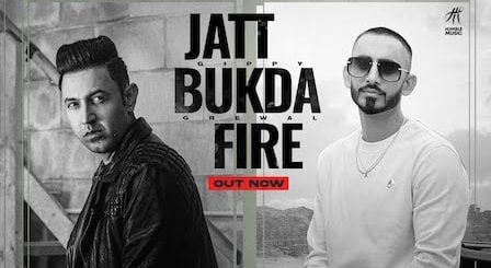 Jatt Bukda Fire Lyrics Gippy Grewal