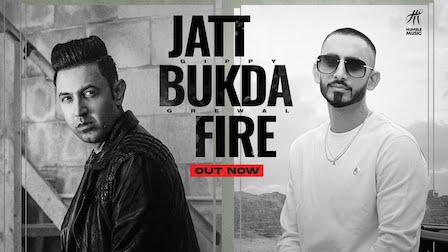 Jatt Bukda Fire Lyrics Gippy Grewal