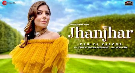 Jhanjhar Lyrics Kanika Kapoor