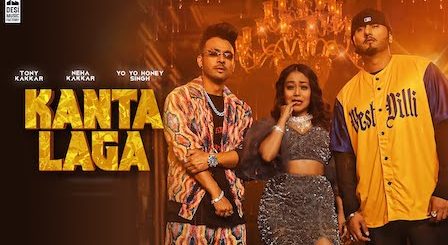 Kaanta Laga Lyrics Tony Kakkar | Yo Yo Honey Singh, Neha Kakkar