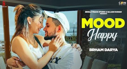 Mood Happy Lyrics Brham Darya