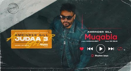 Muqabla Lyrics Amrinder Gill | Judaa 3