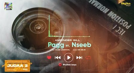 Pagg Lyrics Amrinder Gill x NseeB | Judaa 3
