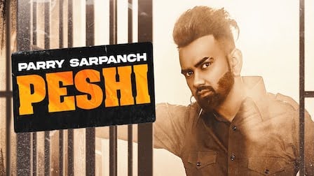 Peshi Lyrics Parry Sarpanch