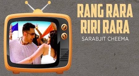 Rang Rara Riri Rara Lyrics Sarbjit Cheema