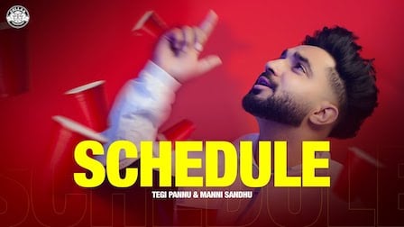 Schedule Lyrics Tegi Pannu