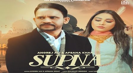 Supna Lyrics Afsana Khan x Angrej Ali