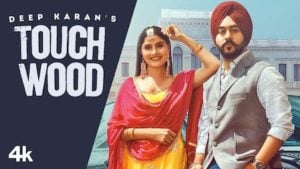 Touchwood Lyrics Deep Karan