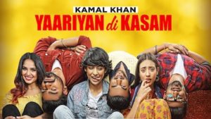 Yaariyan Di Kasam Lyrics Kamal Khan | Yaar Anmulle Returns