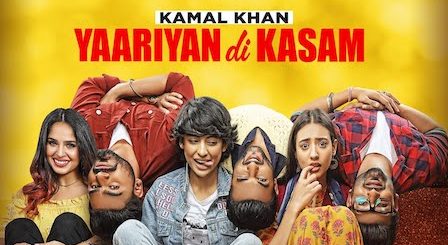 Yaariyan Di Kasam Lyrics Kamal Khan | Yaar Anmulle Returns