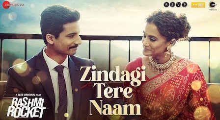 Zindagi Tere Naam Lyrics Rashmi Rocket