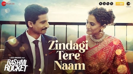 Zindagi Tere Naam Lyrics Rashmi Rocket