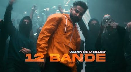 12 Bande Lyrics Varinder Brar