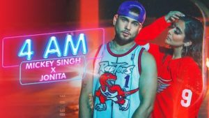 4 AM Lyrics Mickey Singh x Jonita Gandhi