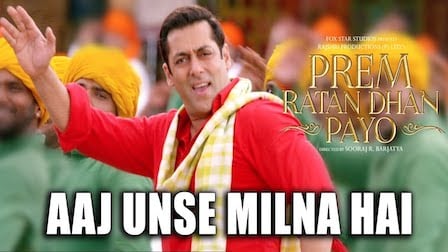 Aaj Unse Milna Hai Lyrics Prem Ratan Dhan Payo