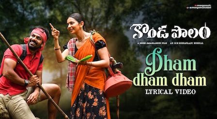 Dham Dham Dham Lyrics Kondapolam