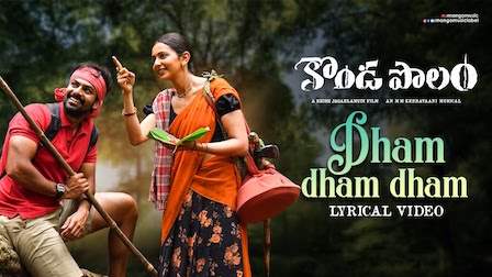 Dham Dham Dham Lyrics Kondapolam