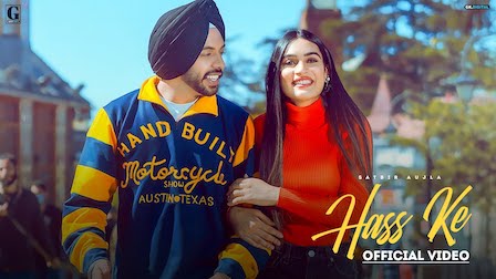 Hass Ke Lyrics Satbir Aujla