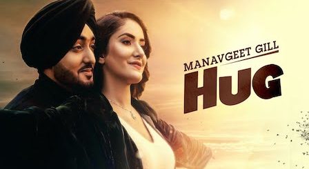 Hug Lyrics Manavgeet Gill