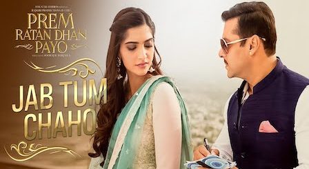 Jab Tum Chaho Lyrics Prem Ratan Dhan Payo