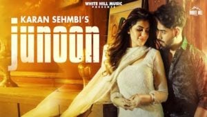 Junoon Lyrics Karan Sehmbi