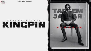 Kingpin Lyrics Tarsem Jassar