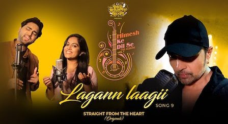 Lagan Laagi Lyrics Himesh Reshammiya | Danish, Sayli