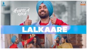 Lalkaare Lyrics Diljit Dosanjh | Honsla Rakh