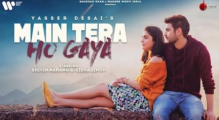 Main Tera Ho Gaya Lyrics Yasser Desai