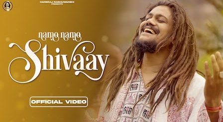 Namo Namo Shivaay Lyrics Hansraj Raghuwanshi