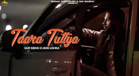 Taara Tuttya Lyrics Gur Sidhu