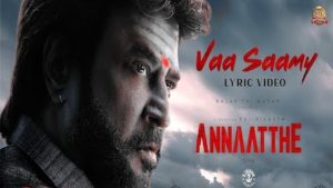 Vaa Saamy Lyrics Annaatthe